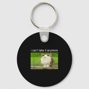 Silly Owl Cat Meme I Can't Take It Anymore Key Ring