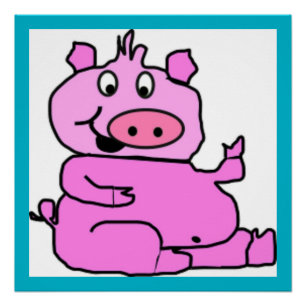 SILLY PIGGY POSTER