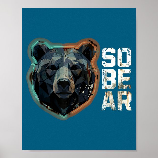 Silly Pun Sober Bear SoBear Recovery Sobriety Poster (Front)
