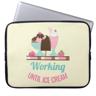 Silly Pun Working Until Ice Cream - Yummy Treats Laptop Sleeve