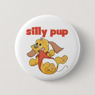 Silly Pup Tshirts and Gifts 6 Cm Round Badge