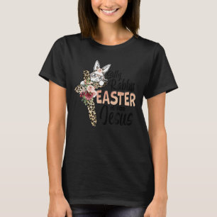 Silly Rabbit Easter Is For Jesus Easter Day Leopar T-Shirt