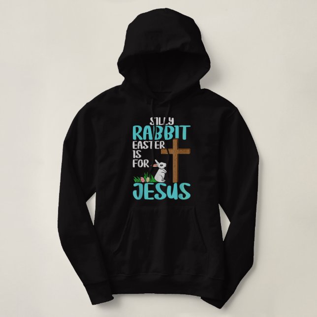 Silly Rabbit Easter Is For Jesus Easter T Shirt  (Design Front)