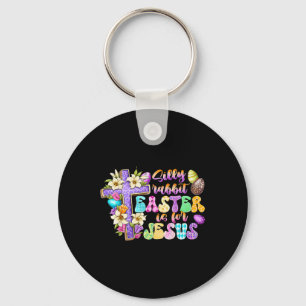 Silly Rabbit Easter Is For Jesus Religious Christi Key Ring