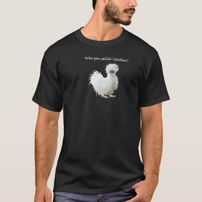 Silly Silkie Chicken T-Shirt (Front)