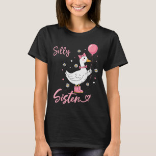 Silly Sister Cute Goose Sister Family Matching T-Shirt