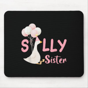 Silly Sister Goose Family Matching Birthday Squad Mouse Pad