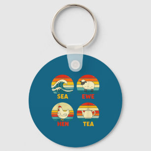 Silly Tea Hen Sea Sunset Quote Ewe Key Ring