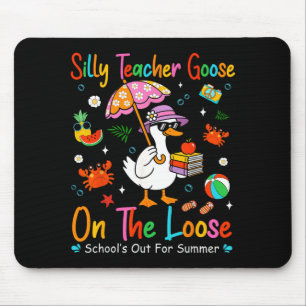 Silly Teacher Goose On The Loose Schools Out For Mouse Pad