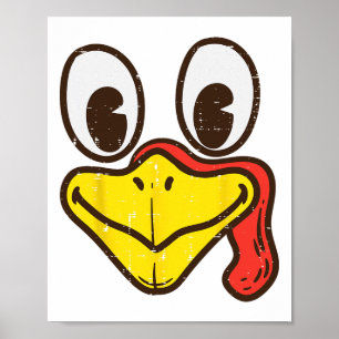 Silly Turkey Face Funny Thanksgiving Dinner Men Wo Poster