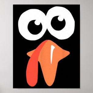 Silly Turkey Face Funny Thanksgiving Fall Joke Hum Poster
