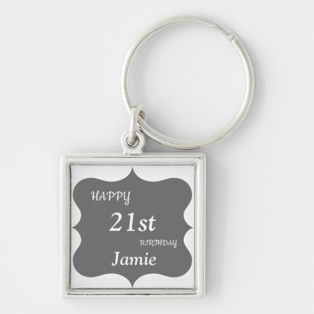 Silver and Gray Happy 21st Birthday personalized Key Ring (Front)