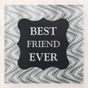 Silver Best FRIEND Ever design Glass Coaster