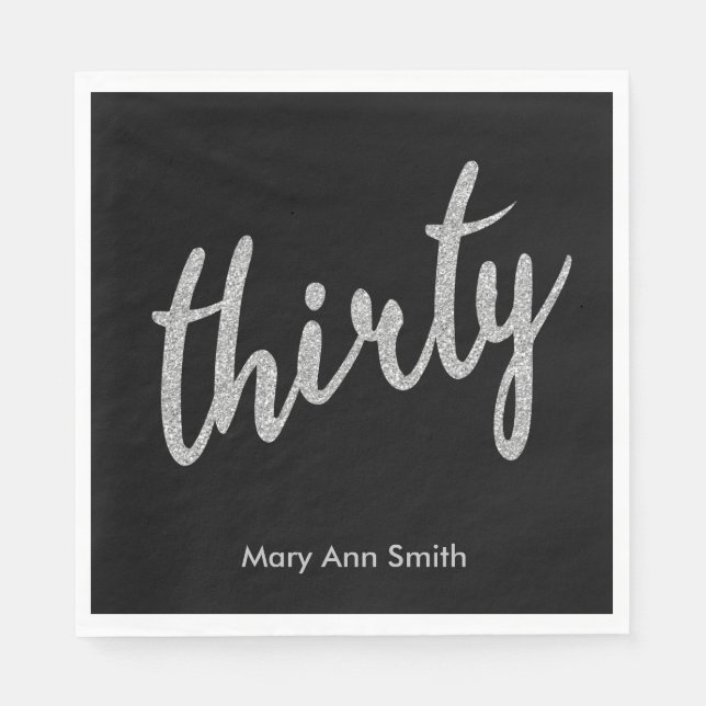 Silver Black 30 Birthday Party Glitter "Thirty" Napkin (Front)