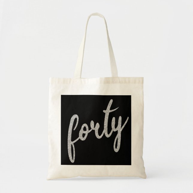 Silver Black 40 Birthday Party Glitter "Forty" Tote Bag (Front)