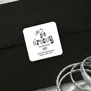 Silver Black Retro Let's Get Groovy 60th Birthday Square Sticker