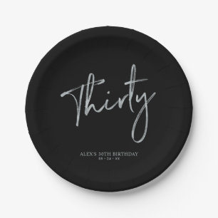 Silver & Black Thirty Lettering 30th birthday Paper Plate
