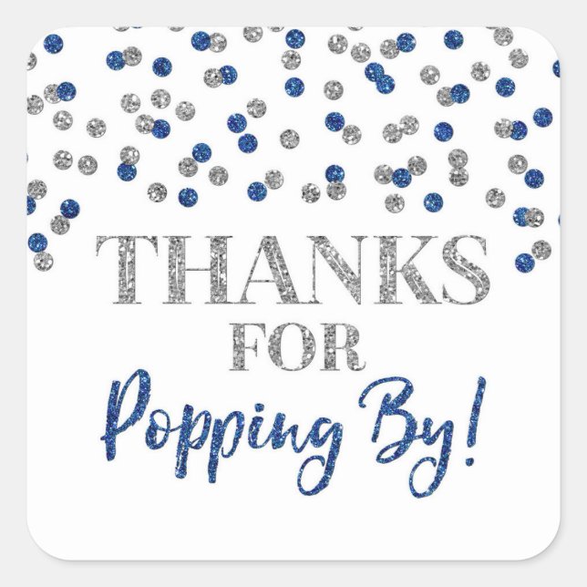 Silver Blue Confetti Thanks for Popping By Square Sticker (Front)