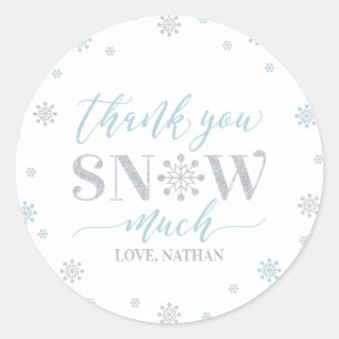 Silver, Blue Winter wonderland Thank you snow much Classic Round Sticker