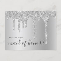 Silver drips will you be my maid of honour