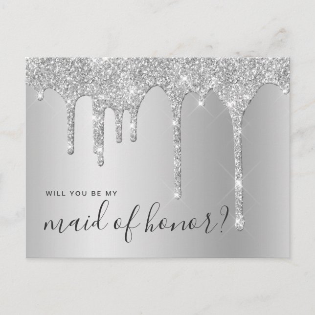 Silver drips will you be my maid of honour invitation postcard (Front)