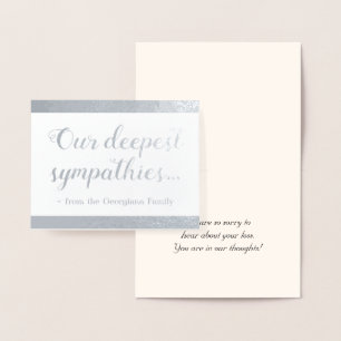 Silver Foil "Our deepest sympathies…" Card
