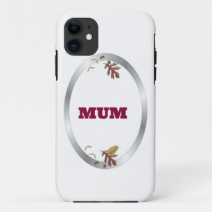 Silver Frame Decorative Mum iPhone 11 Case