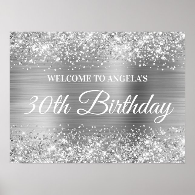 Silver Glitter and Foil 30th Birthday Welcome Poster (Front)