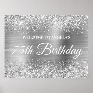 Silver Glitter and Foil 75th Birthday Welcome Poster
