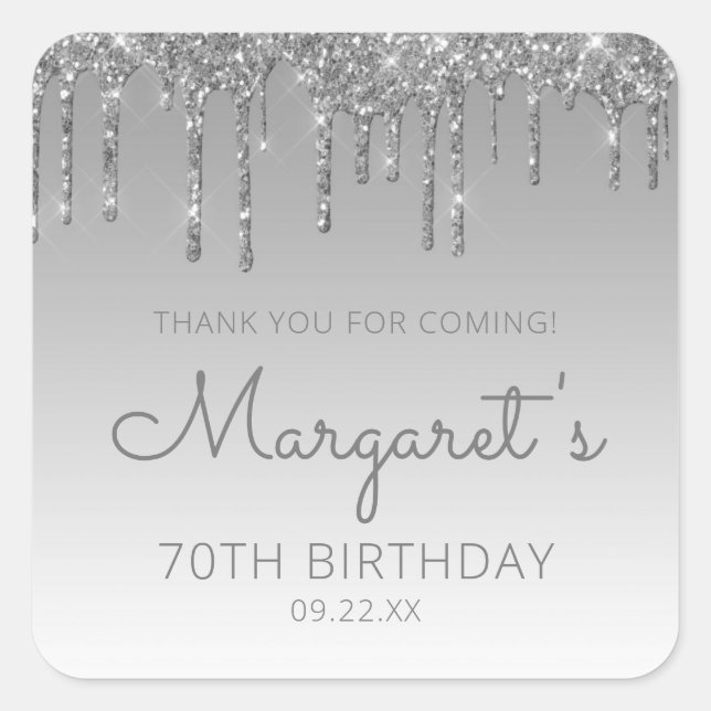 Silver Glitter Drip 70th Birthday Party Thank You Square Sticker (Front)
