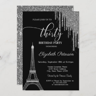 Silver Glitter Drips, Eiffel Tower 30t Birthday  Invitation