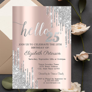 Silver Glitter Drips Rose Gold 25th Birthday  Invitation