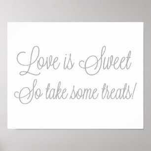 Silver Glitter Love is Sweet Take Some Treats Sign