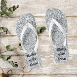Silver Glitter Mother of The Bride Groom Wedding Thongs<br><div class="desc">A fun way to dance the night away in these comfortable silver glitter design personalised Mother of the Bride or Groom Silver Flip Flops.</div>