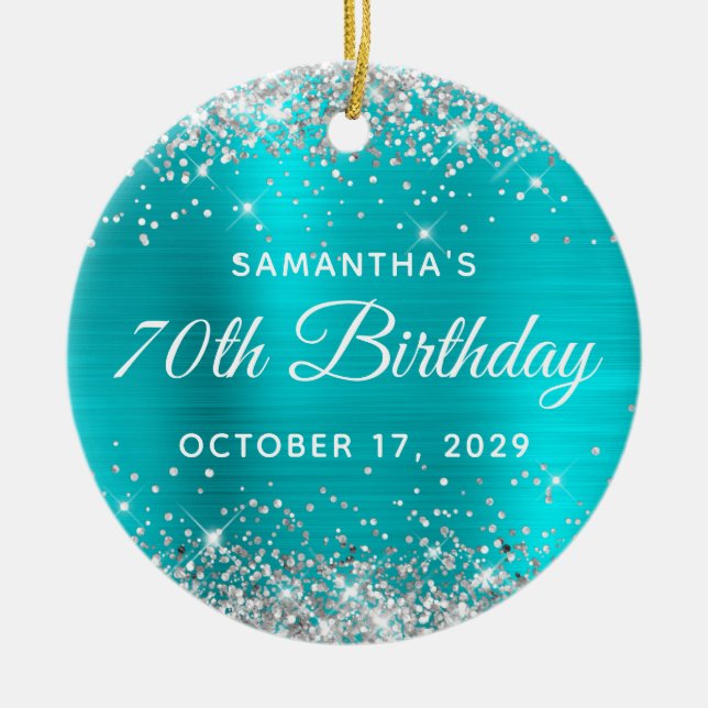 Silver Glitter Turquoise Foil 70th Birthday Ceramic Ornament (Front)