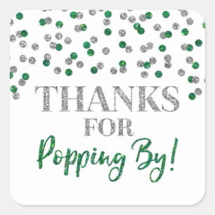 Silver Green Confetti Thanks for Popping By Square Sticker