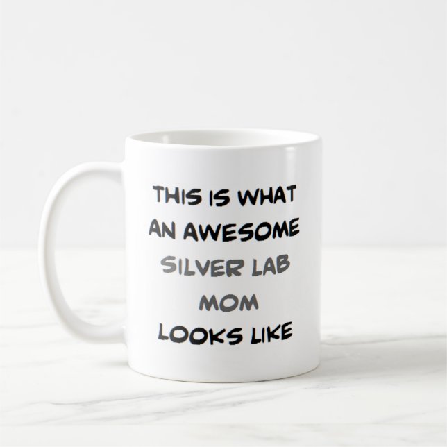 silver lab mum, awesome coffee mug (Left)