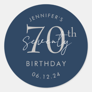 Silver Modern Script 70th Birthday Party Navy Blue Classic Round Sticker