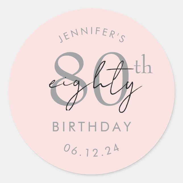 Silver Modern Script 80th Birthday Blush Pink Classic Round Sticker (Front)