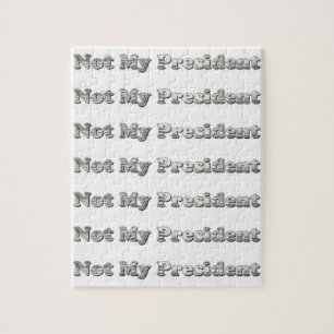 silver Not My President Jigsaw Puzzle