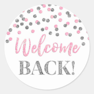 Silver Pink Confetti Welcome Back Round Sticker