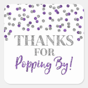 Silver Purple Confetti Thanks for Popping By Square Sticker