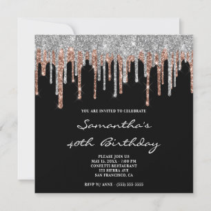 Silver Rose Gold Glitter Drips Black 40th Birthday Invitation