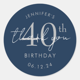 Silver "Thank You" 40th Birthday Party Navy Blue  Classic Round Sticker