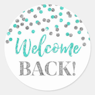Silver Turquoise Confetti Welcome Back Sticker