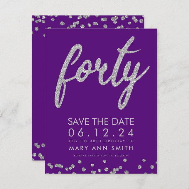 Silver Type 40th Birthday Save Date Confetti Invitation (Front/Back)