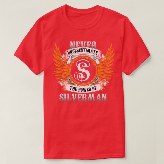 Silverman Name Shirt Never Underestimate The Power (Design Front)
