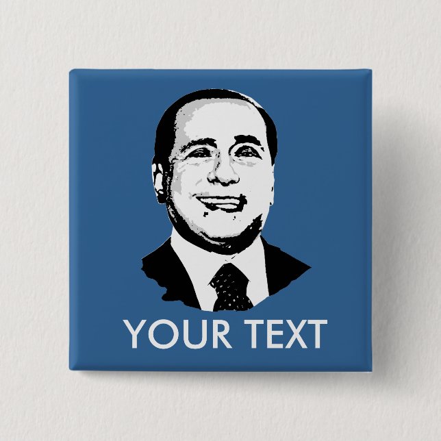 Silvio Berlusconi 15 Cm Square Badge (Front)