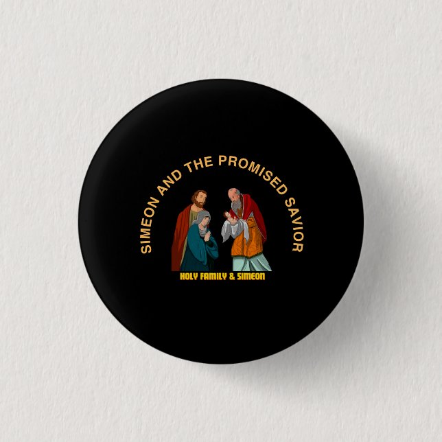SIMEON AND THE PROMISED SAVIOR 3 CM ROUND BADGE (Front)
