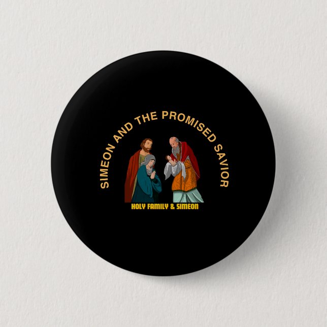 SIMEON AND THE PROMISED SAVIOR 6 CM ROUND BADGE (Front)